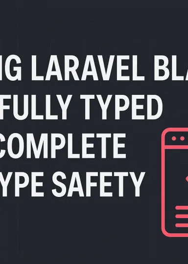 Fully-Typed Blade Views and Partials in Laravel